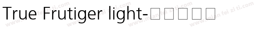 True Frutiger light字体转换